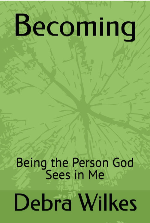 Becoming: Being the Person God Sees in Me - Book 2 Cover