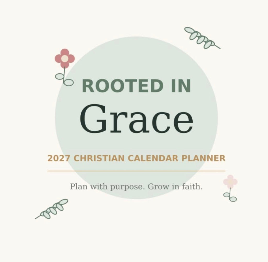 Rooted in Grace 2027 Christian Calendar Planner front cover